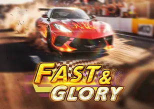 Fast & Glory